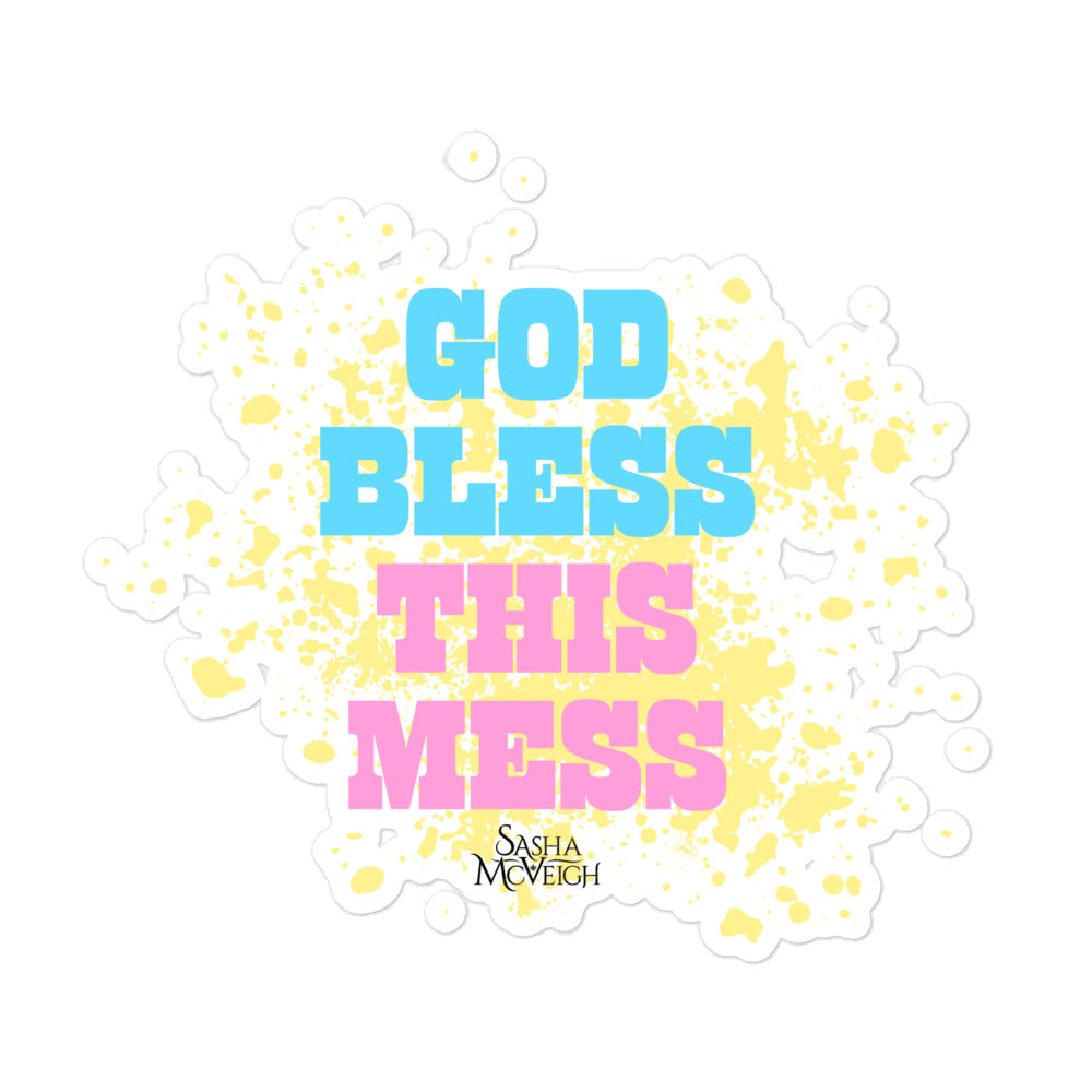 Sasha McVeigh GOD BLESS THIS MESS Sticker